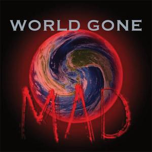 World gone mad (Explicit)