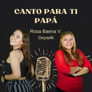 Canto Para Ti Papá