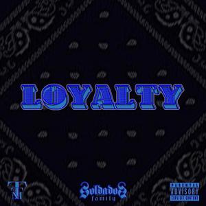 Loyalty (feat. Boo Loco) [Explicit]