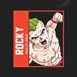 DjLc - Rocky(feat. Kelo)