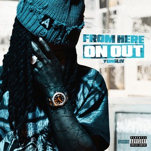 From Here On Out (Explicit)