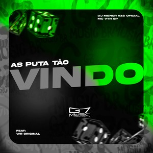 As Puta Tão Vindo (Explicit)