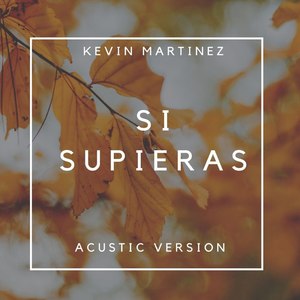 Si Supieras (Acustic Version)