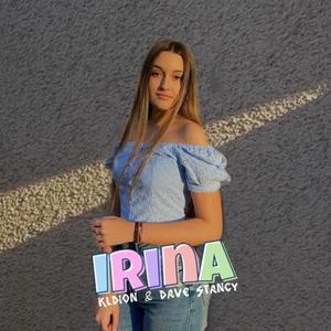Irina(feat. Dave Stancy)