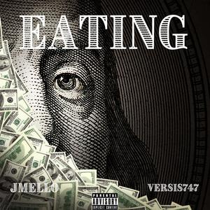 Eating(feat. Versis747) (Explicit)