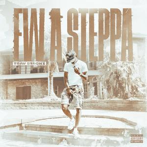 FW A STEPPA (Explicit)