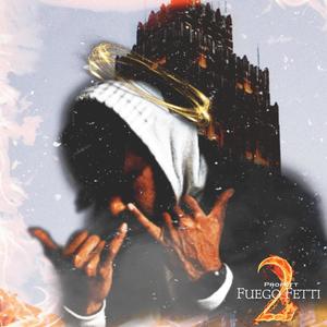 Fuego Fetti 2