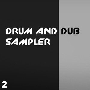 Drum and Dub Sampler, vol. 2