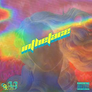 intheface(feat. Supa Bwe & King $ly) (Explicit)