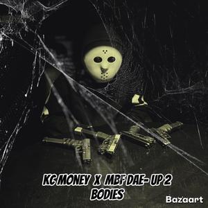 UP 2 BODIES (feat. Kc money) (Explicit)