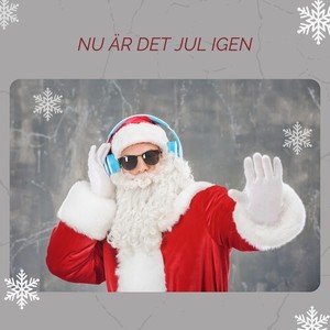 NU ÄR DET JUL IGEN