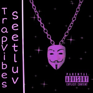 Trap Vibes (Explicit)