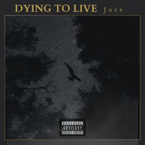 Dying To Live (Explicit)