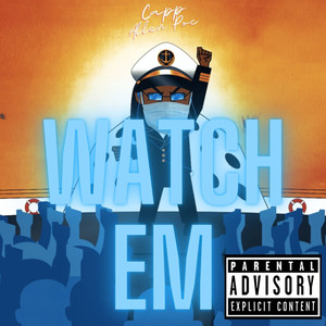 Watch 'em (Explicit)