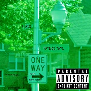 To The Block (feat. FatBoi SayL) (Explicit)