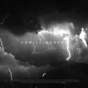 Unwillingness