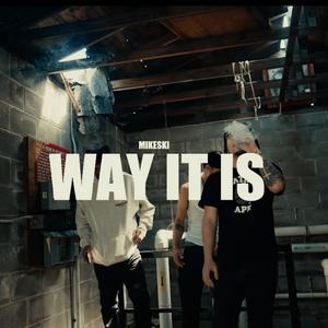 Way It Is (Explicit)
