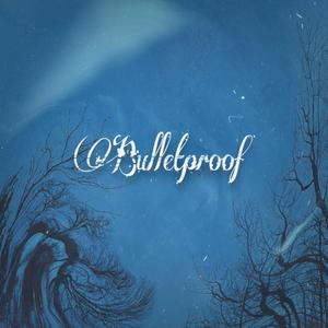 Bulletproof (feat. Sweetness.) (Explicit)