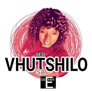 VHUTSHILO (Explicit)