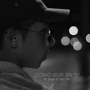 ¿Cómo Vivir Sin Ti?