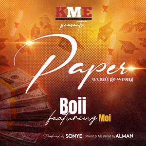 Paper(U Can't Go Wrong)(feat. Moinina)