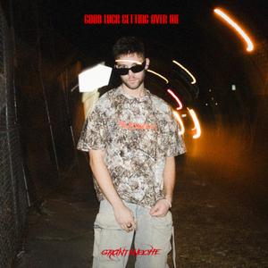 GOOD LUCK GETTING OVER ME