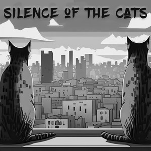 Silence of the Cats