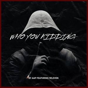 Who You Kidding (Acapella|Explicit)