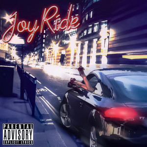 Joy Ride (Explicit)