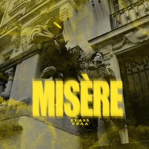 Misère (feat. YZAA) (Explicit)