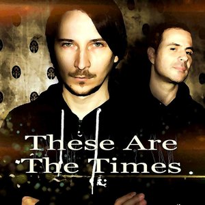 These Are the Times