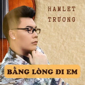 Hamlet Trương - Chuyện Tình Nghèo