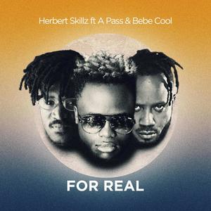 For Real(feat. A Pass & Bebe Cool)