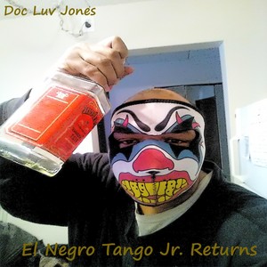 El Negro Tango Jr. Returns (Explicit)