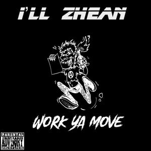 Work Ya Move (Explicit)