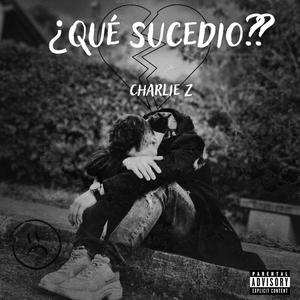 ¿Que sucedio? (feat. ProdEnergy) (Explicit)