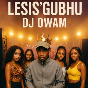 Lesis'gubhu (Explicit)