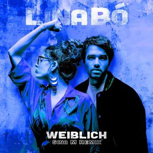 Weiblich (Sina M Remix)