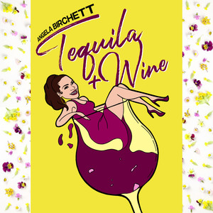 Tequila + Wine