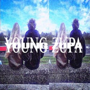 young zupa (Explicit)