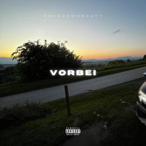 Vorbei (feat. cazyy) (Explicit)