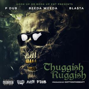 Thuggish Ruggish (Explicit)