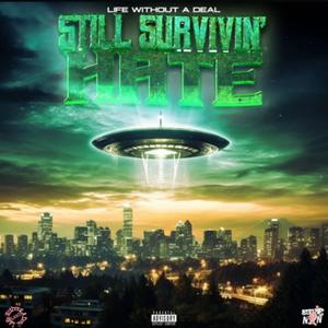 Still Survivin' Hate (Explicit)