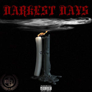 DARKEST DAYS (Explicit)