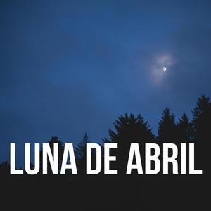 Luna De Abril (feat. Israel Lizama)