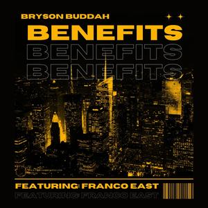 Benefits (feat. Franco East) [Explicit]