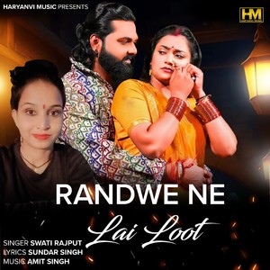 Randwe Ne Lai Loot