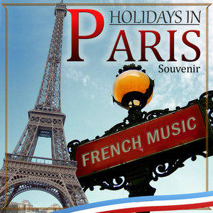 Souvenir Holidays in Paris. French Music