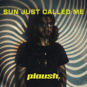 Sun Just Called Me