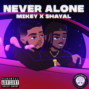 Never Alone (Explicit)